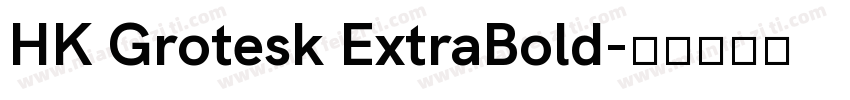 HK Grotesk ExtraBold字体转换